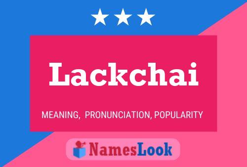 Lackchai Namensposter