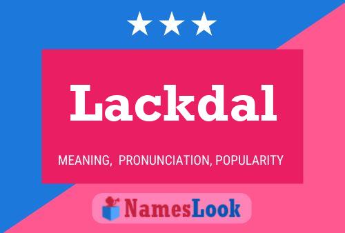 Lackdal Namensposter