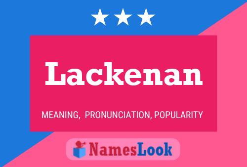 Lackenan Namensposter