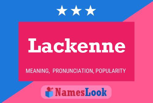 Lackenne Namensposter