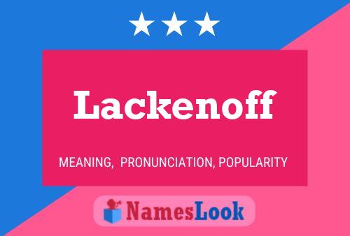 Lackenoff Namensposter