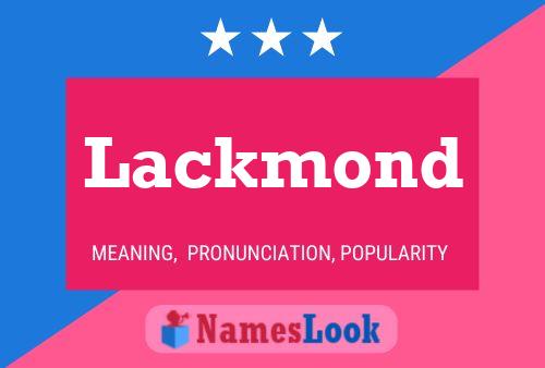 Lackmond Namensposter