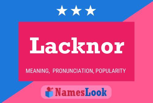 Lacknor Namensposter