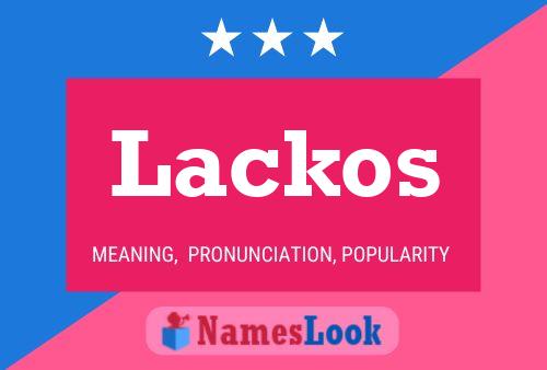 Lackos Namensposter