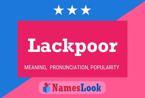 Lackpoor Namensposter