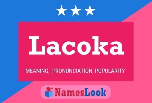 Lacoka Namensposter