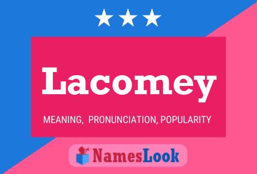 Lacomey Namensposter