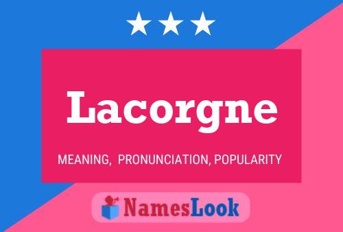 Lacorgne Namensposter