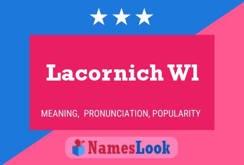 Lacornich Wl Namensposter