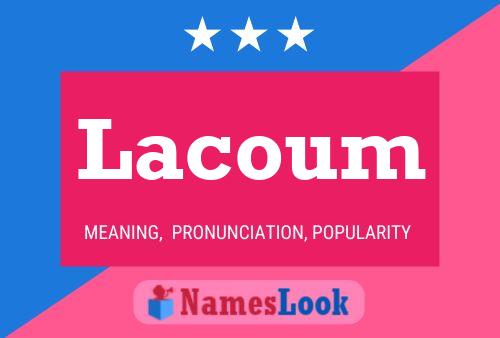 Lacoum Namensposter