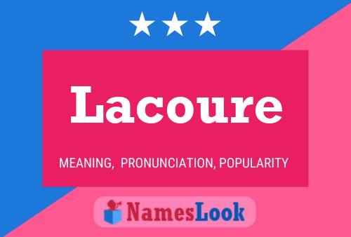 Lacoure Namensposter