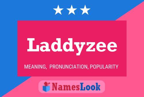 Laddyzee Namensposter