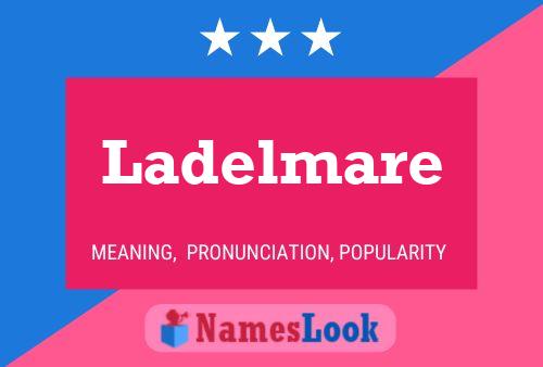 Ladelmare Namensposter