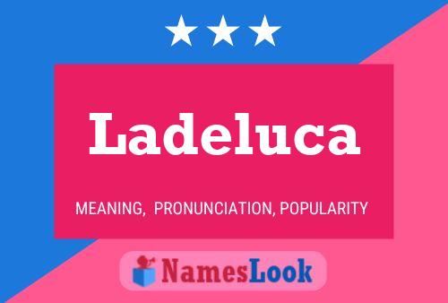 Ladeluca Namensposter