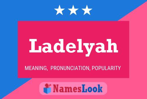 Ladelyah Namensposter