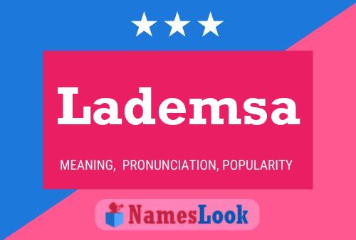 Lademsa Namensposter