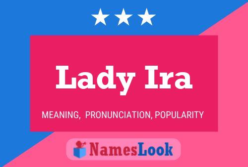 Lady Ira Namensposter