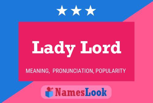 Lady Lord Namensposter