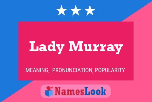 Lady Murray Namensposter