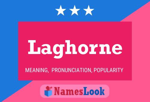 Laghorne Namensposter