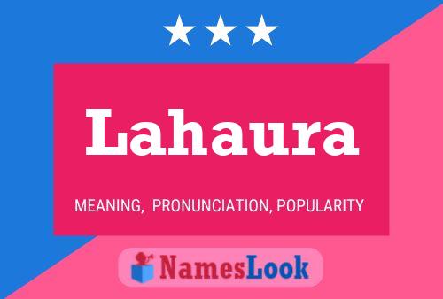 Lahaura Namensposter