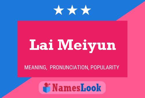 Lai Meiyun Namensposter