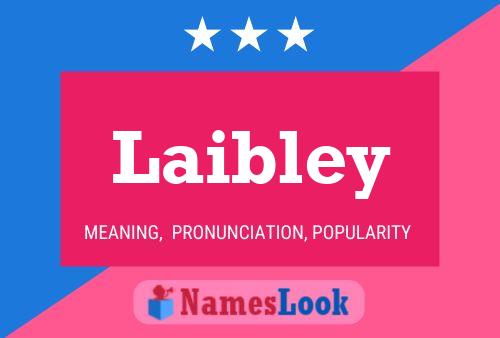 Laibley Namensposter