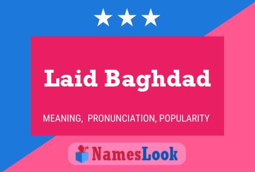 Laid Baghdad Namensposter