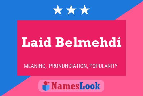 Laid Belmehdi Namensposter