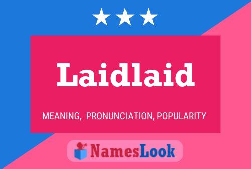 Laidlaid Namensposter