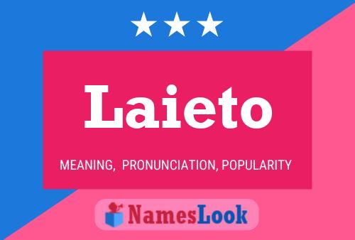 Laieto Namensposter