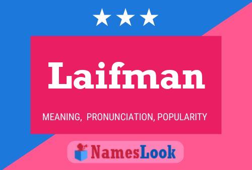 Laifman Namensposter