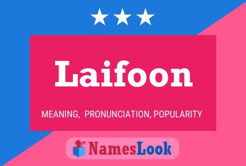 Laifoon Namensposter