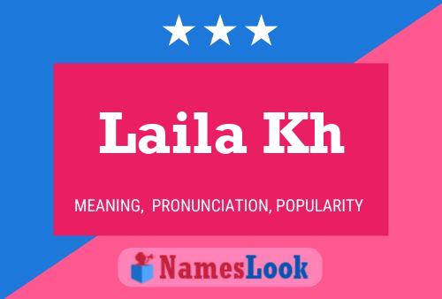 Laila Kh Namensposter