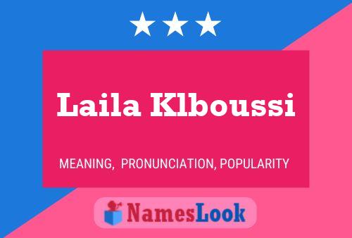 Laila Klboussi Namensposter