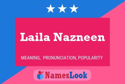 Laila Nazneen Namensposter