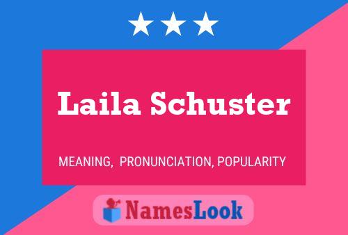 Laila Schuster Namensposter