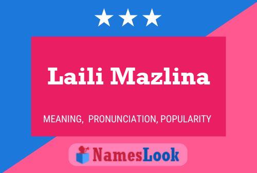 Laili Mazlina Namensposter