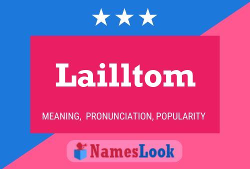 Lailltom Namensposter