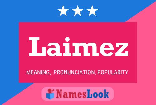 Laimez Namensposter