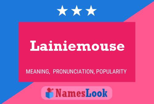 Lainiemouse Namensposter