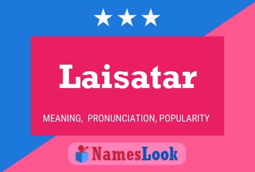 Laisatar Namensposter