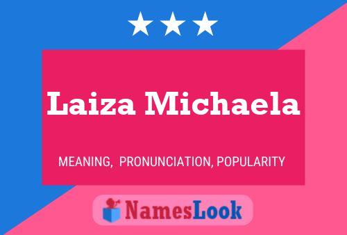 Laiza Michaela Namensposter