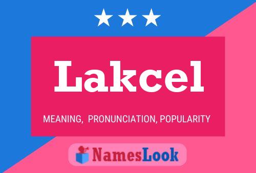 Lakcel Namensposter