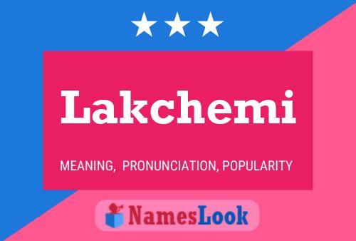 Lakchemi Namensposter