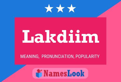 Lakdiim Namensposter