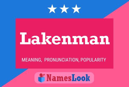 Lakenman Namensposter