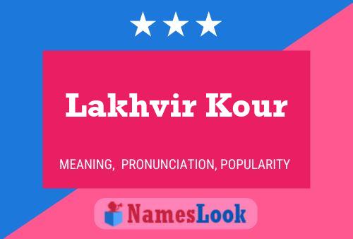 Lakhvir Kour Namensposter