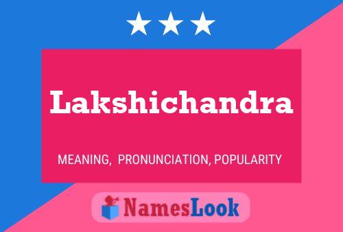 Lakshichandra Namensposter