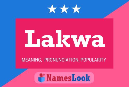 Lakwa Namensposter